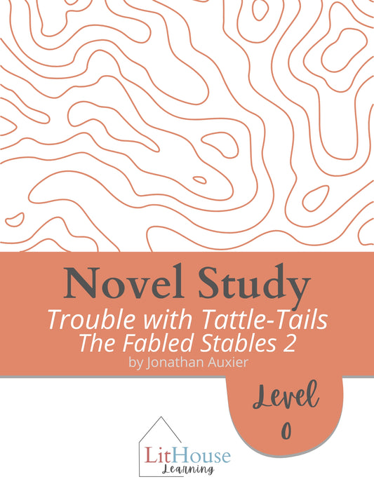 Trouble with Tattle-Tails (The Fabled Stables 2) Novel Study