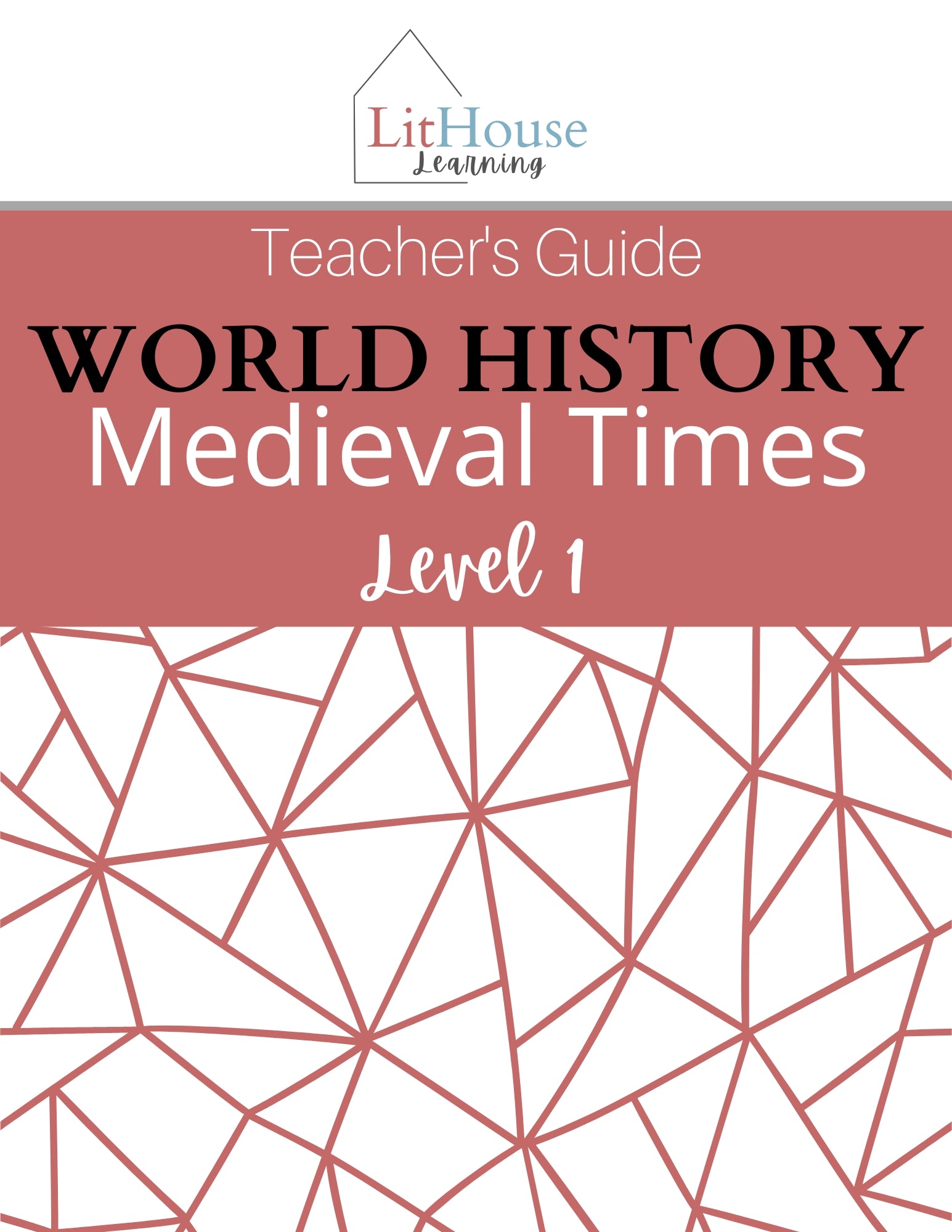 –　LitHouse　History:　World　Workbook　Writing　Medieval　Times　Learning